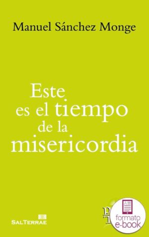Este es el tiempo de la misericordia