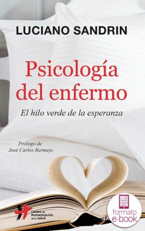 Psicología del enfermo. El hilo verde de la esperanza