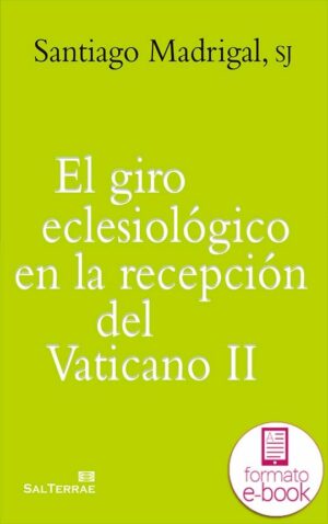 El giro eclesiológico en la recepcción del Vaticano II. Ebook
