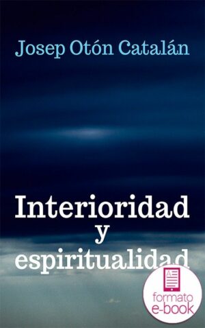 Interioridad y espiritualidad