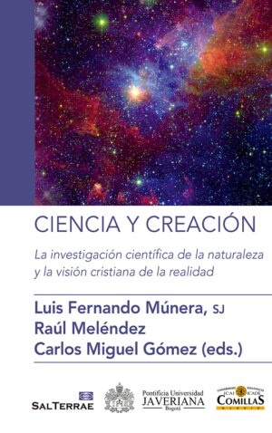 Ciencia y Creación. La investigación científica de la naturaleza