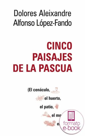Cinco paisajes de la Pascua