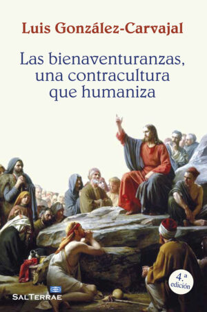 Las Bienaventuranzas, una contracultura que humaniza