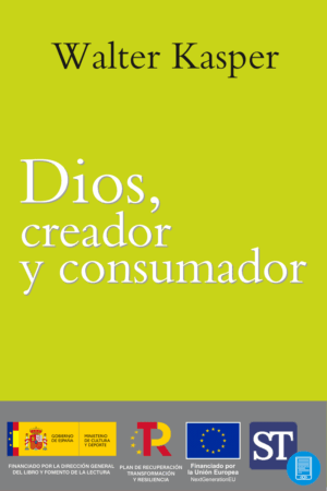 Dios, creador y consumador (Ebook)