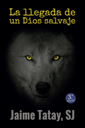 La llegada de un Dios salvaje