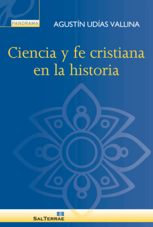 Ciencia y fe cristiana en la historia
