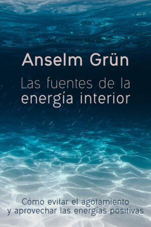 Las fuentes de la energía interior
