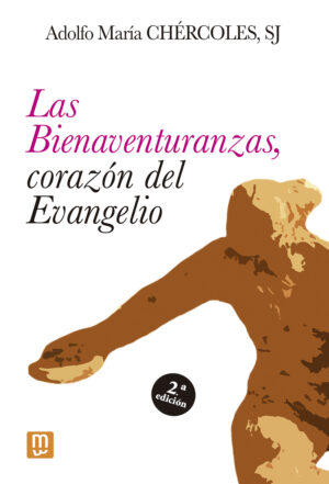 Las bienaventuranzas, corazón del Evangelio