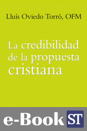 La credibilidad de la propuesta cristiana (Ebook)