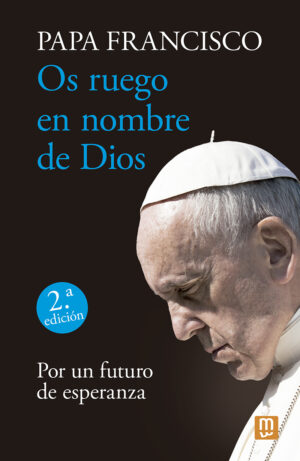 Os ruego en nombre de Dios