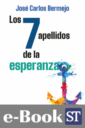 Los 7 apellidos de la esperanza (Ebook)