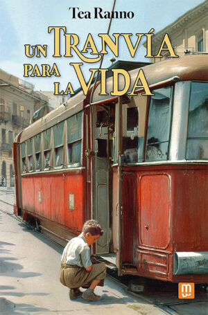Un tranvía para la vida