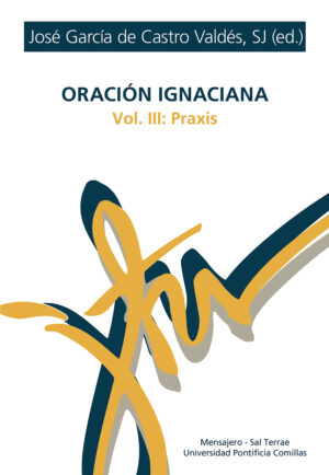 Oración ignaciana Vol. 3
