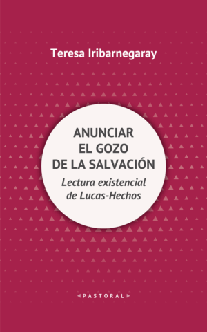 Anunciar el gozo de la salvación